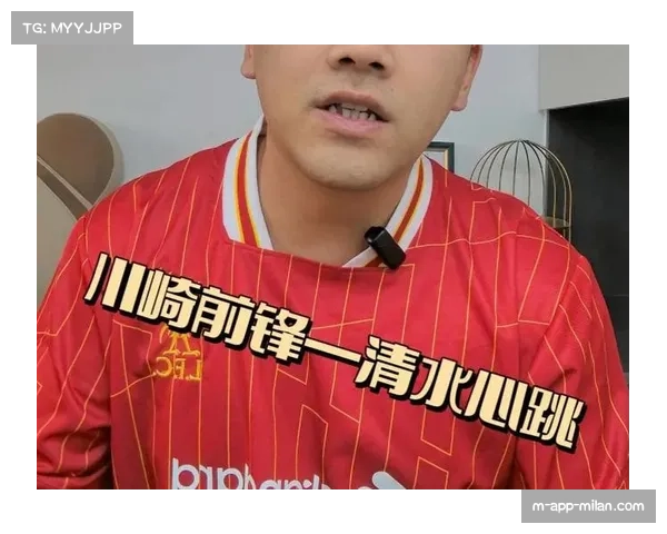 清水鼓动客场表现不稳 川崎前锋主场迎战力求延续强势表现